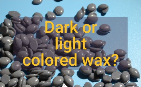 Dark or light colored wax?